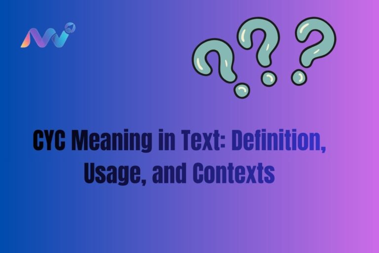 CYC Meaning in Text Definition, Usage, and Contexts