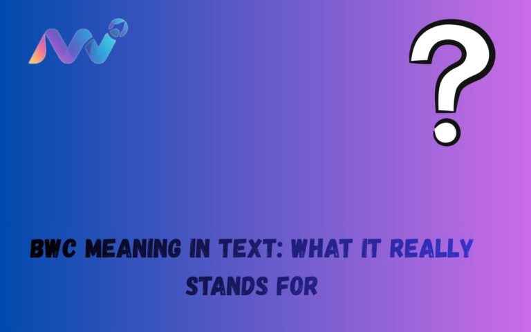 BWC Meaning in Text What It Really Stands For