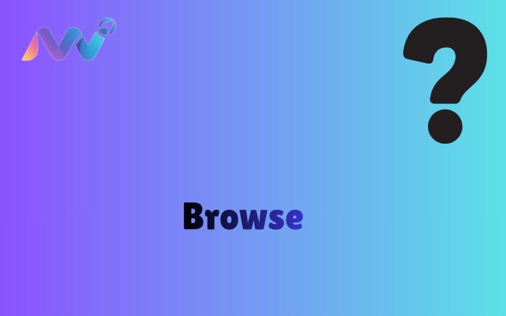 Browse