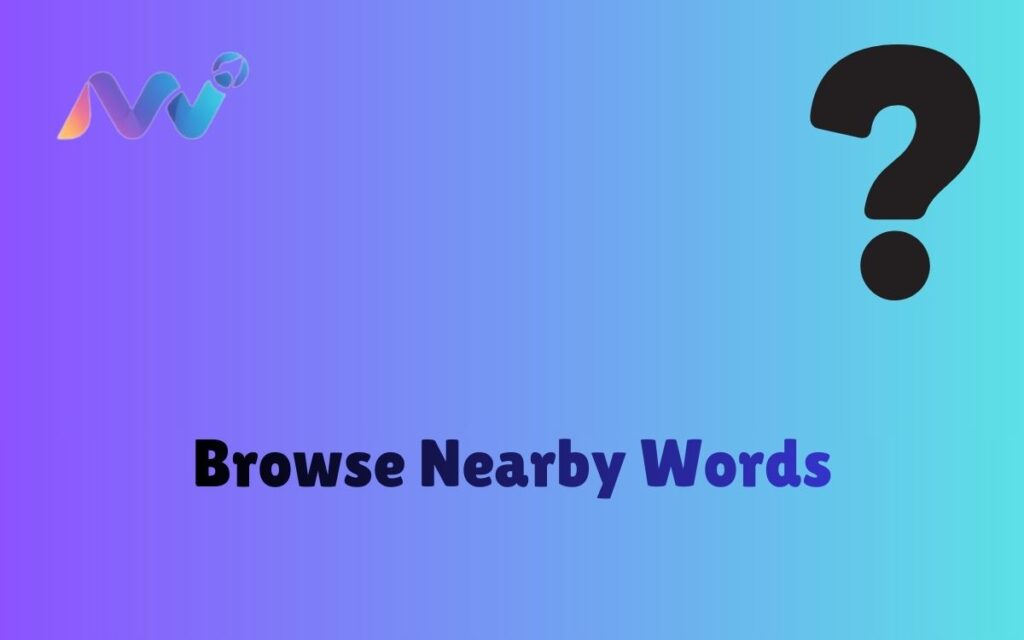 Browse Nearby Words (1)