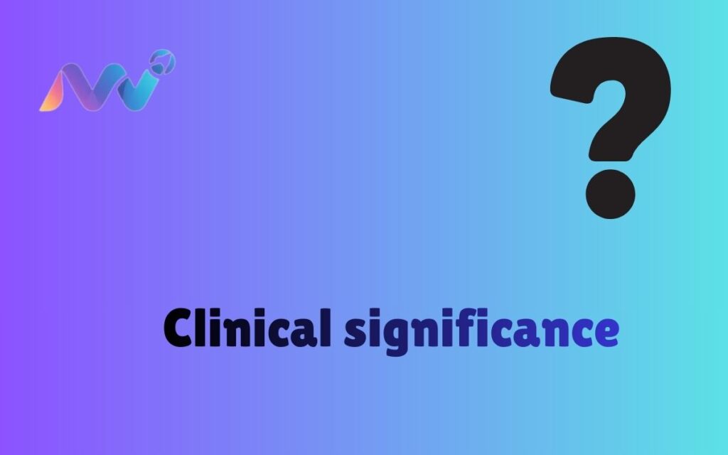 Clinical significance