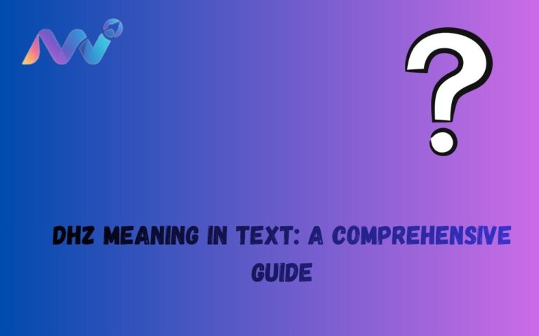 DHZ Meaning in Text A Comprehensive Guide