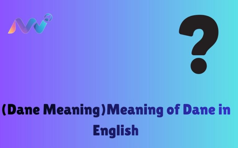 (Dane Meaning)Meaning of Dane in English