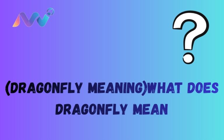 (Dragonfly meaning)What does dragonfly mean