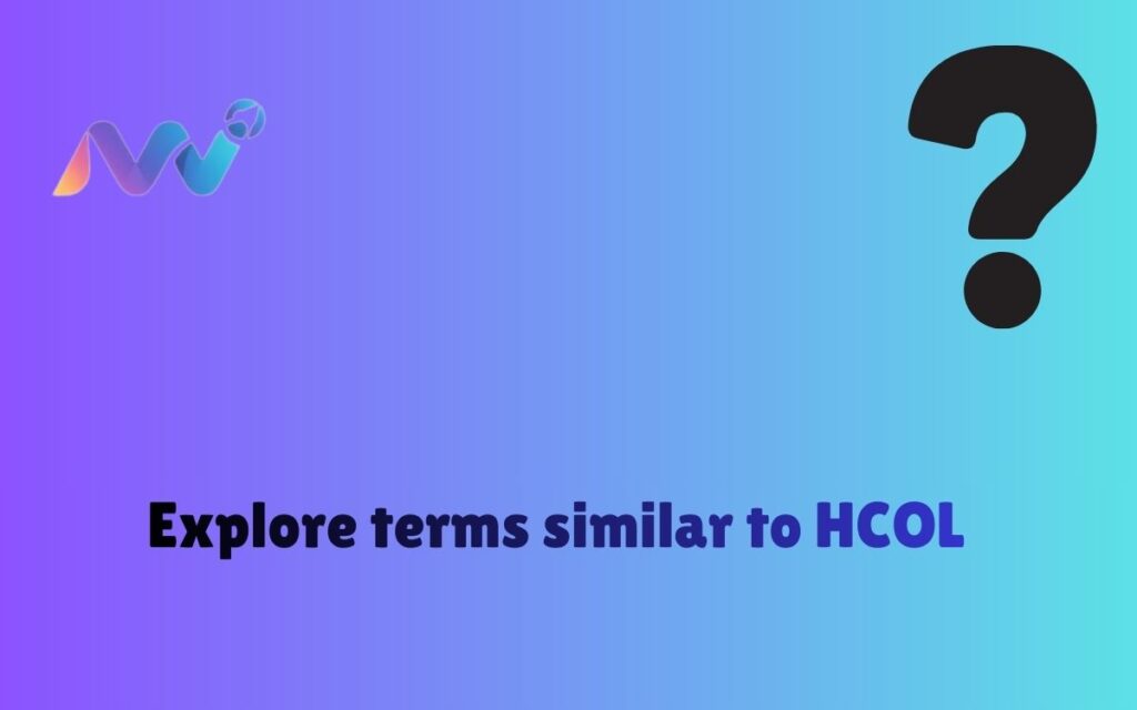 Explore terms similar to HCOL