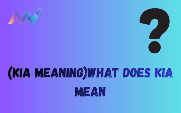 (KIA Meaning)what does kia mean
