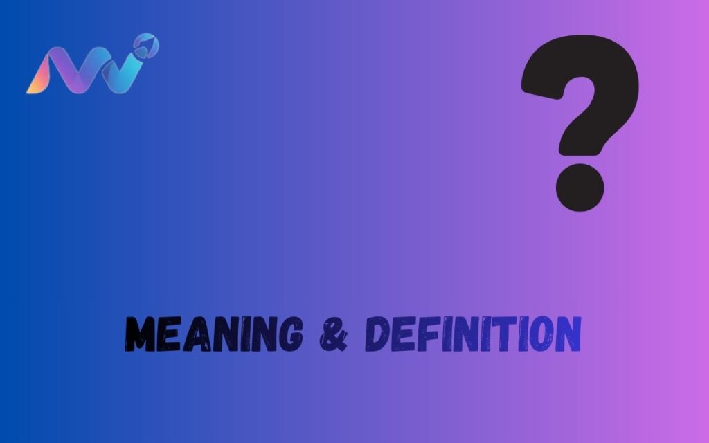 Meaning & Definition (11)