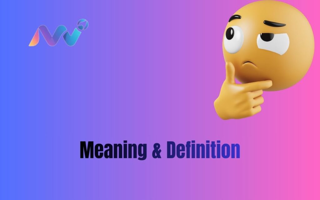 Meaning & Definition (5)