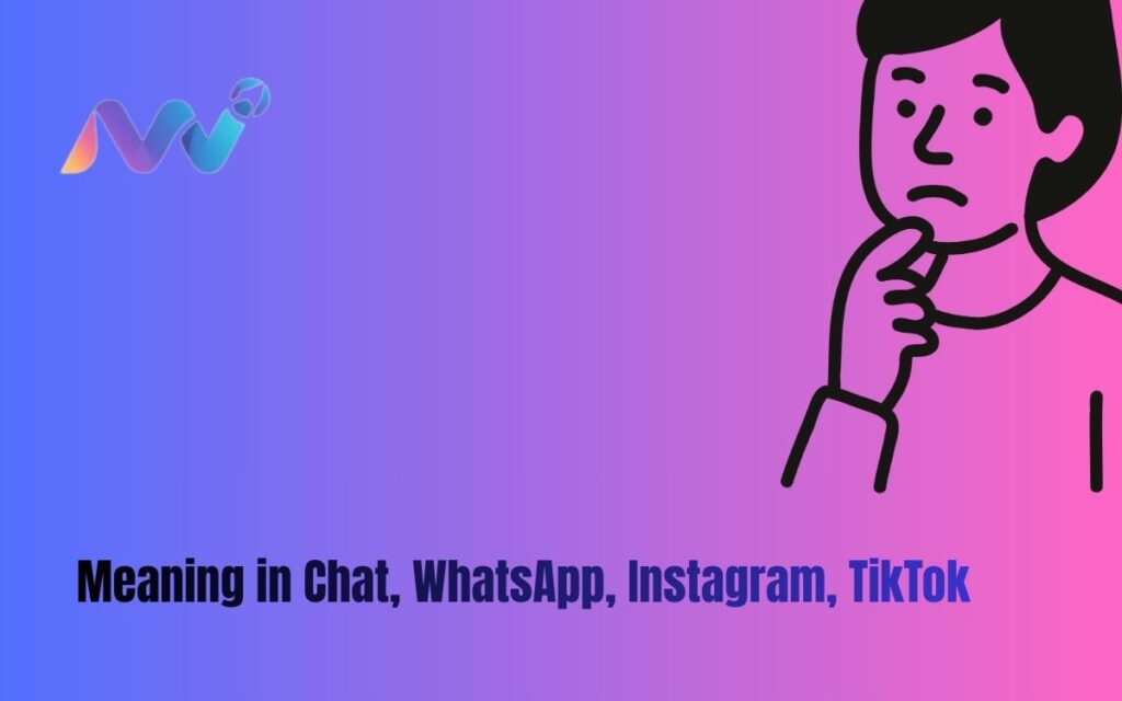 Meaning in Chat, WhatsApp, Instagram, TikTok (3)