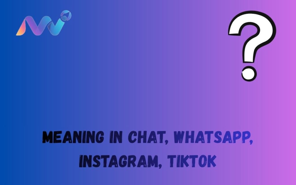 Meaning in Chat, WhatsApp, Instagram, TikTok (8)