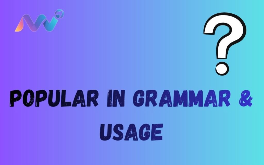 Popular in Grammar & Usage (7)