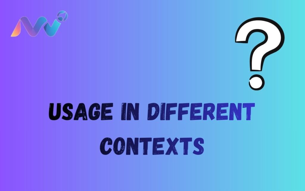 Usage in Different Contexts (1)