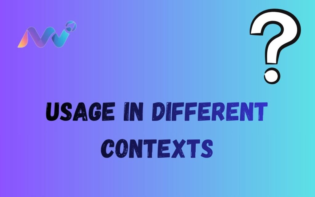 Usage in Different Contexts (3)