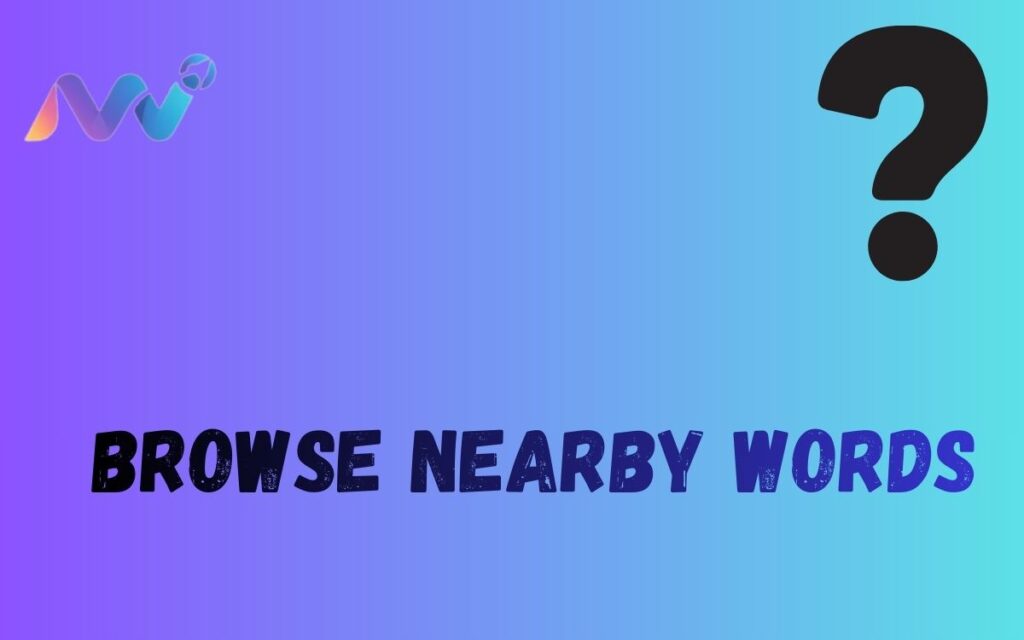 Browse Nearby Words (11)