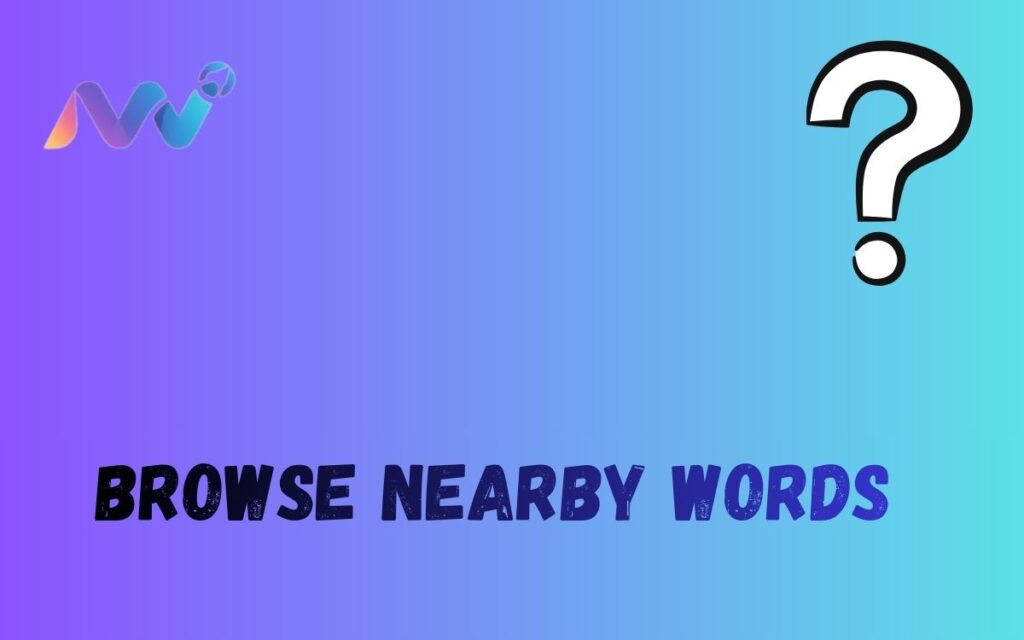 Browse Nearby Words (9)