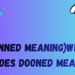 (Donned meaning)what does Dooned mean