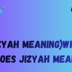 (Jizyah meaning)what does jizyah mean