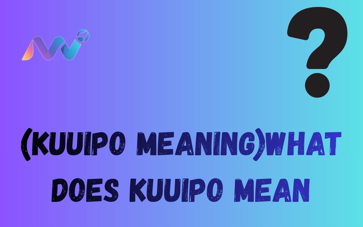 (Kuuipo meaning)what does kuuipo mean