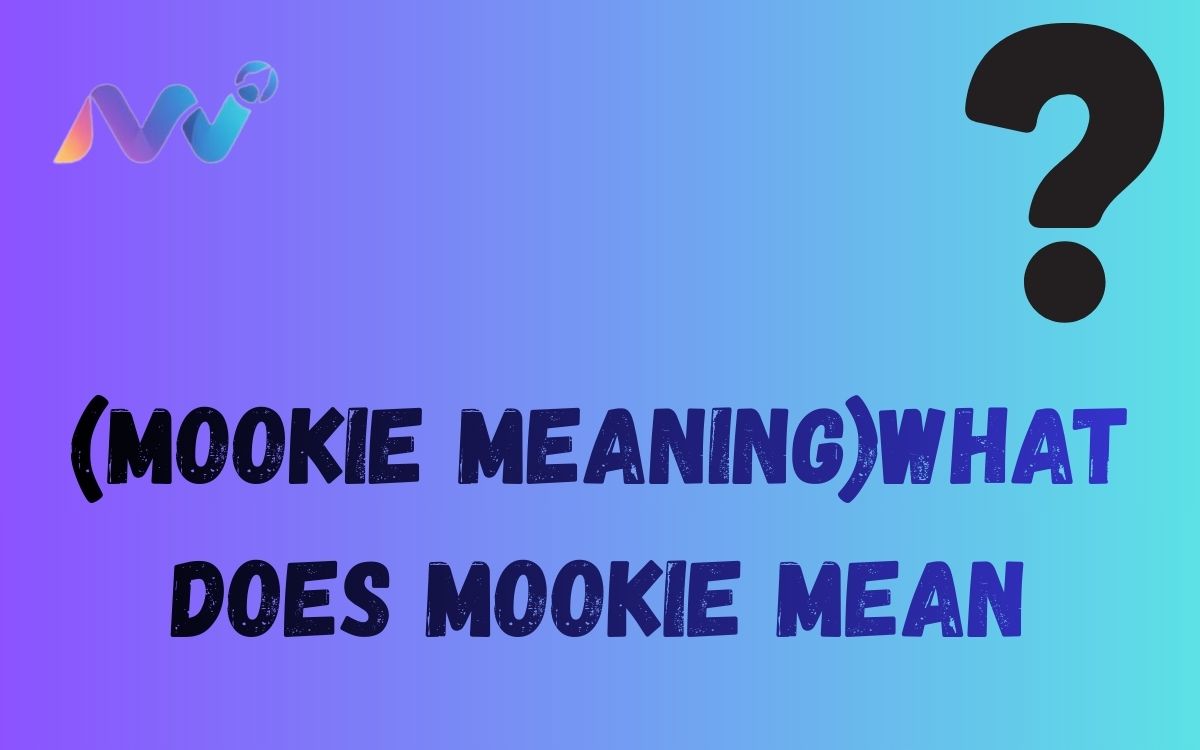 (Mookie meaning)what does mookie mean
