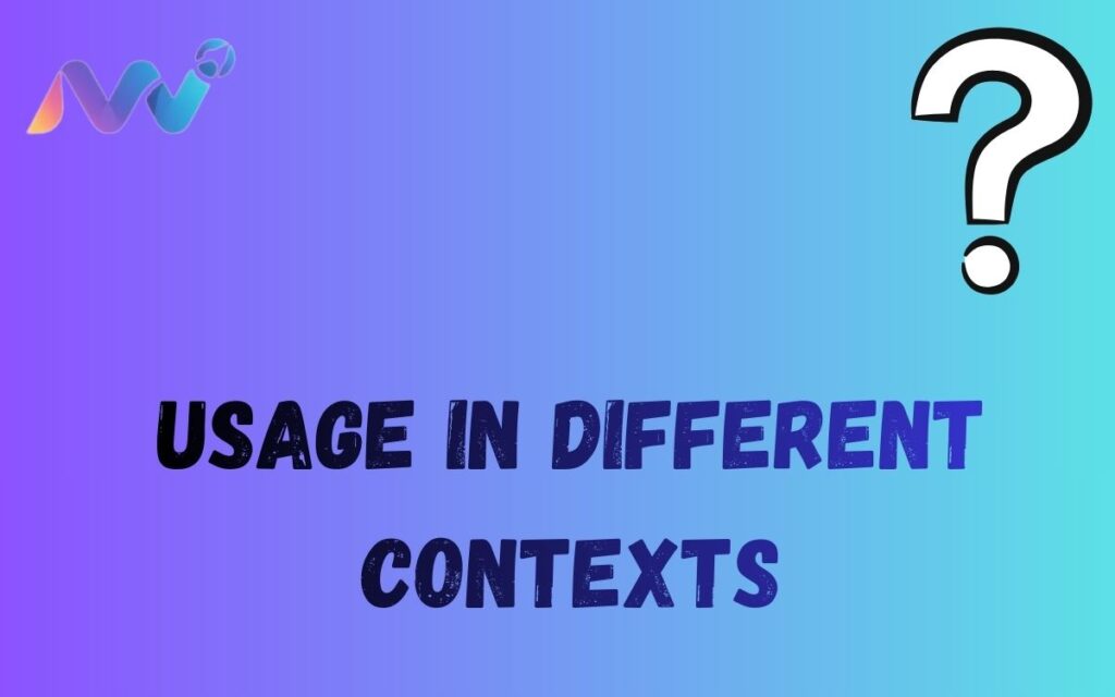 Usage in Different Contexts (5)